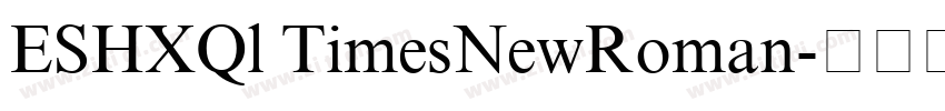 ESHXQl TimesNewRoman字体转换